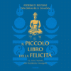 Il piccolo libro della felicità di Federico Pistone | 9/04/2024 | Il Timone Libri