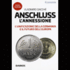 Anscluss di Vladimiro Giacché | 2/10/2024 | Il Timone Libri