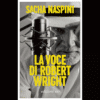 La voce di Robert Wright di Sacha Naspini | 13/06/2024 | Il Timone Libri