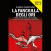 La fanciulla degli ori di Laura Marinaro | 24/06/2024 | Il Timone Libri