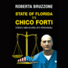 State of Florida Vs Chicco Forti di Roberta Bruzzone | 25/06/2024 | Il Timone Libri