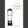 Formìggini.  Vita umoristica (e tragica) di un editore del ‘900 di Antonio Castronuovo | 3/07/2024 | Il Timone Libri
