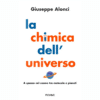 La chimica dell’universo di Giuseppe Alonci | 4/04/2024 | Il Timone Libri