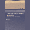 Atlantide. Viaggio alla ricerca della bellezza di Carlo Piano e Renzo Piano | 19/09/2023 | Il Timone Libri