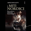 Miti Nordici di Marco Maculotti | 7/09/2023 | Il Timone Libri