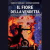 Il fiore della vendetta di Fabrizio Carcano | 14/03/2025 | Il Timone Libri