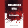 Io ti uccido di Alessandro Dalai | 9/04/2025 | Il Timone Libri