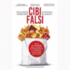 Cibi Falsi di Riccardo Forgione e Stefania Ruggeri | Il Timone Libri