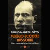 Voglio uccidere Mussolini. Vita e trame degli attentatori del Duce di Bruno Manfellotto | Il Timone Libri