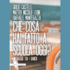 Che cosa hai fatto a scuola oggi? Un viaggio tra i banchi di Giulio Castelli, Matteo Niccolò Leone, Raffaele Mantegazza | Il Timone Libri